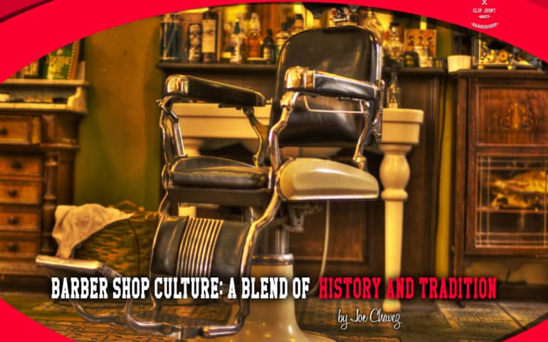 Barber Shop Culture: A Blend of History and Tradition
