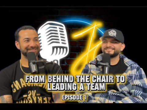 On The Mic with Joe Cee – Episode 1 “From Behind The Chair To Leading A Team”